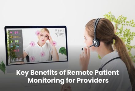 Key Benefits of Remote Patient Monitoring for Providers