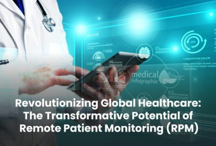 Revolutionizing Global Healthcare: The Transformative Potential of Remote Patient Monitoring (RPM)